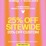 Disney BaubleBar Friends & Family 25% Off Sitewide Event