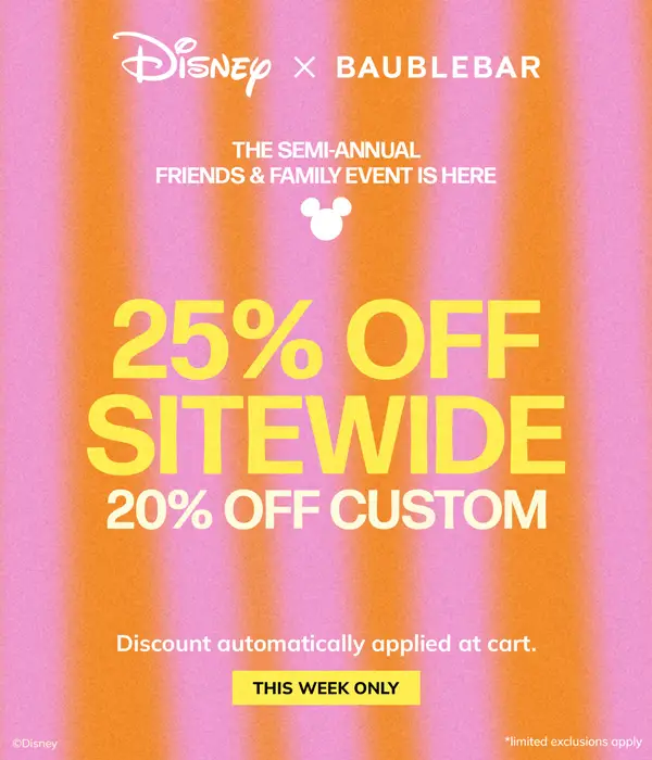 Disney BaubleBar Friends & Family 25% Off Sitewide Event