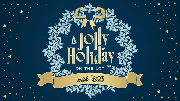 A Jolly Holiday on the Lot with D23 at the Walt Disney Studios Lot